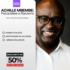 Achille Mbembe: Psicanálise e Racismo